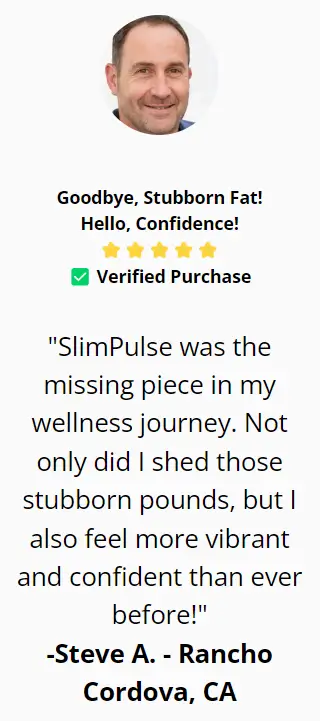 Steve A.-SlimPulse-happy-customer